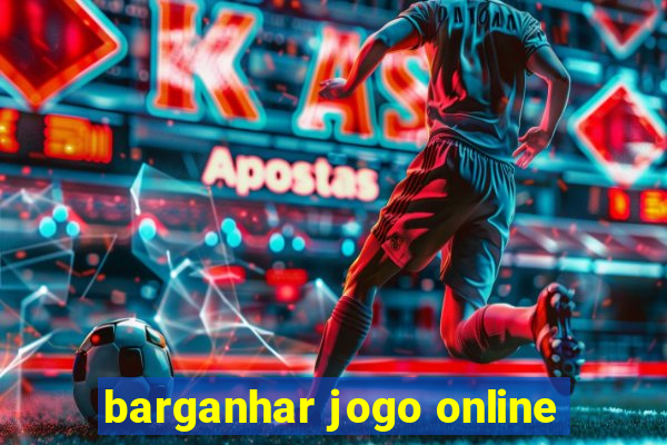 barganhar jogo online